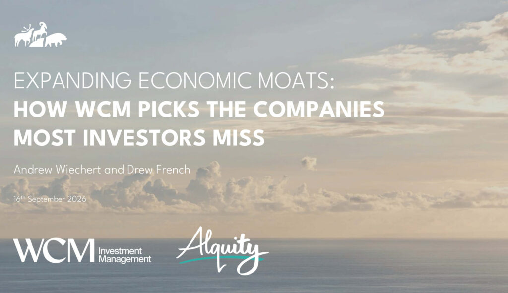 Cover image for 'Expanding Economic Moats' webinar by WCM Investment Management and Alquity, 16 September 2026.